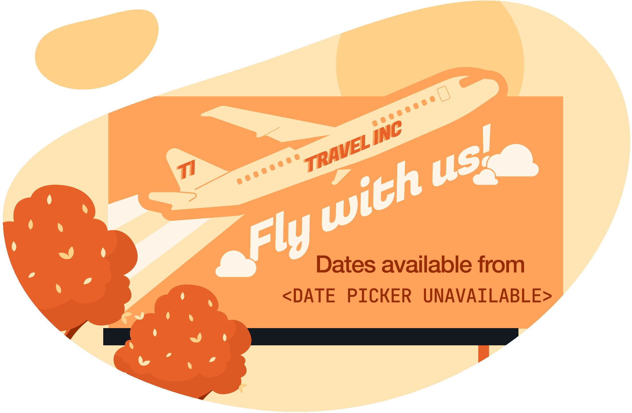 Stylized billboard for the Travel industry with a message that reads “Dates available from Date Picker Unavailable”