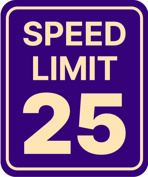 A traffic sign that reads “Speed Limit 25” to create an analogy for helpful alt text.